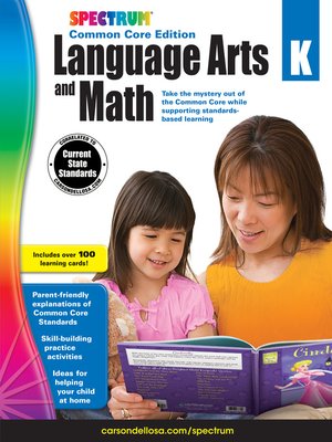 cover image of Spectrum Language Arts and Math, Grade K: Common Core Edition
